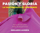 PASION Y GLORIA LA TAUROMAQUIA JOSE TOMAS