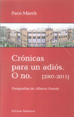 CRONICAS PARA UN ADIOS O NO 2007 - 2011