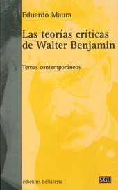 TEORIAS CRITICAS DE WALTER BENJAMIN LAS