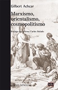 MARXISMO, ORIENTALISMO, COSMOPOLITISMO