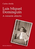 LUIS MIGUEL DOMINGUÍN A CORAZÓN ABIERTO