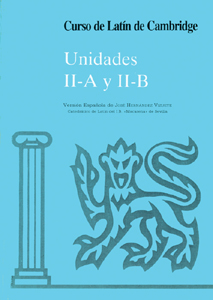 CURSO DE LATIN DE CAMBRIDGE UNIDADES II-A Y II-B LIBRO DEL ALUMNO