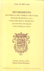 RECIBIMIENTO QUE HIZO LA MUY NOBLE Y LEAL CIUDAD DE SEVILLA A LA C.R.M. DEL REY D. FELIPE N.S.