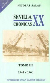 SEVILLA: CRÓNICAS DEL SIGLO XX (1941-1960)