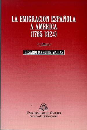 LA EMIGRACI¢N ESPA¿OLA A AM?RICA (1765-1824)