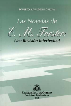 LAS NOVELAS DE E. M. FORSTER: UNA REVISI¢N INTERTEXTUAL