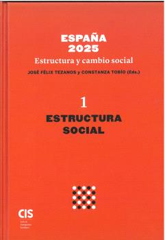 ESPAÑA 2025 ESTRUCTURA Y CAMBIO SOCIAL I