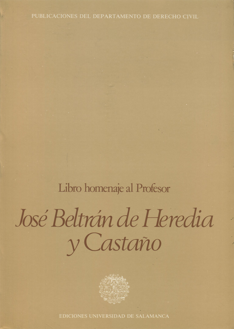 ESTUDIOS DE DERECHO CIVIL. HOMENAJE AL DR. J.BELTRÁN DE HEREDIA Y CASTAÑO