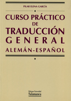 CURSO PRÁCTICO DE TRADUCCIÓN GENERAL (ALEMÁN-ESPAÑOL)