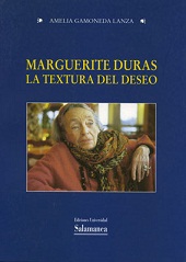 MARGUERITE DURAS LA TEXTURA DEL DESEO