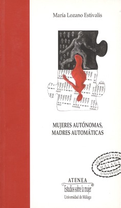 MUJERES AUTÓNOMAS, MADRES AUTOMÁTICAS