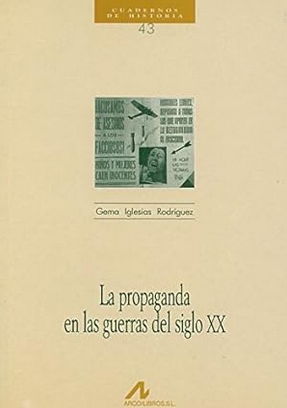 LA PROPAGANDA EN LAS GUERRAS DEL SIGLO XX