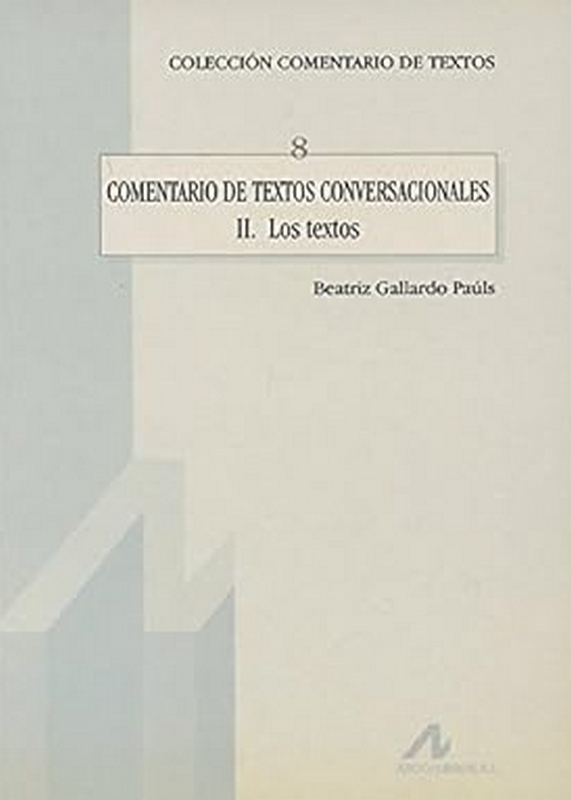 COMENTARIO DE TEXTOS CONVERSACIONALES: LOS TEXTOS