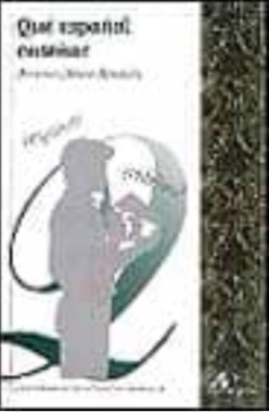 QUE ESPAÑOL ENSEÑAR