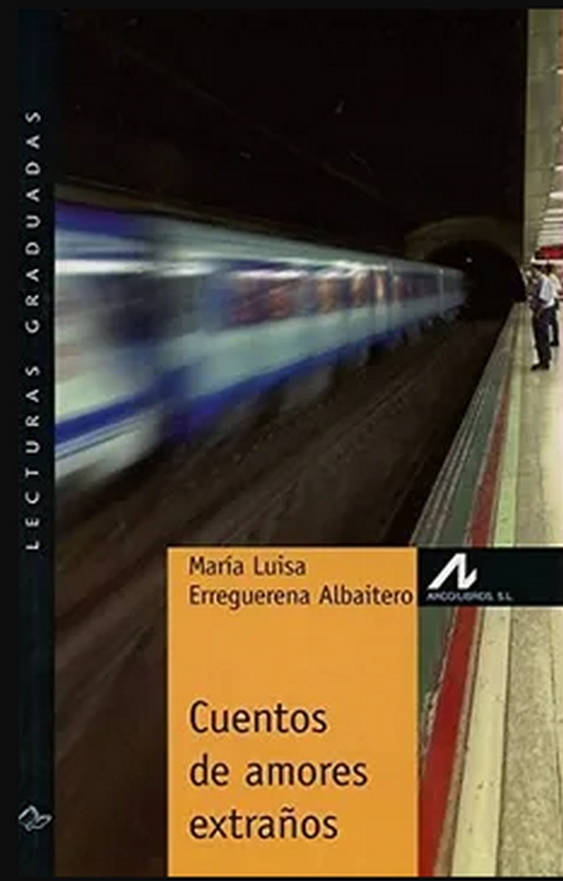 CUENTOS DE AMORES EXTRAÑOS (NIVEL 3)