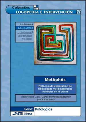 METAPHAS PROTOCOLO DE EXPLORACIÓN DE HABILIDADES METALINGÜÍSTICAS NATURALES EN LA AFASIA