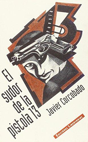 EL SUDOR DE LA PISTOLA 13