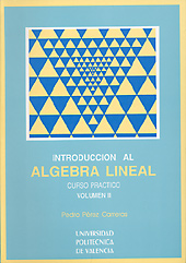 INTRODUCCIÓN AL ÁLGEBRA LINEAL. CURSO PRÁCTICO. VOLUMEN II