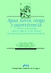 AGUA, TIERRA, RIESGO Y SUPERVIVENCIA. UN ESTUDIO ANTROPOLÓGICO SOBRE EL IMPACTO SOCIO-CULTURAL DERIVADO DE LA REGULACIÓN DEL RÍO ÉSERA.