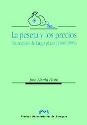 LA PESETA Y LOS PRECIOS. UN ANALISIS DE LARGO PLAZO (1868-1995)