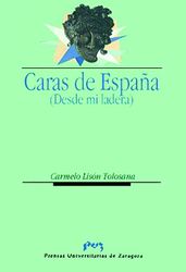 CARAS DE ESPAÑA (DESDE MI LADERA)