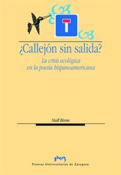 ¿CALLEJON SIN SALIDA?: LA CRISIS ECOLOGICA EN LA POESIA HISPANOAMERICANA