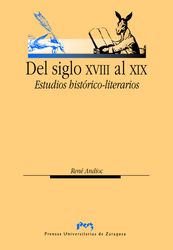 DEL SIGLO XVIII AL XIX. ESTUDIOS HISTORICO-LITERARIOS