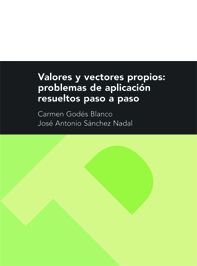 VALORES Y VECTORES PROPIOS: PROBLEMAS DE APLICACIÓN RESUELTOS PASO A PASO