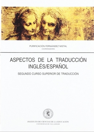 ASPECTOS DE LA TRADUCCIÓN INGLÉS/ESPAÑOL. SEGUNDO CURSO SUPERIOR DE TRADUCCIÓN