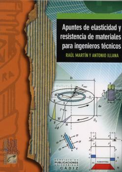 APUNTES DE ELASTICIDAD Y RESISTENCIA DE MATERIALES PARA INGENIEROS TÉCNICOS.