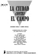 BAM.077/LA CIUDAD CONTRA EL CAMPO(SOCIOL