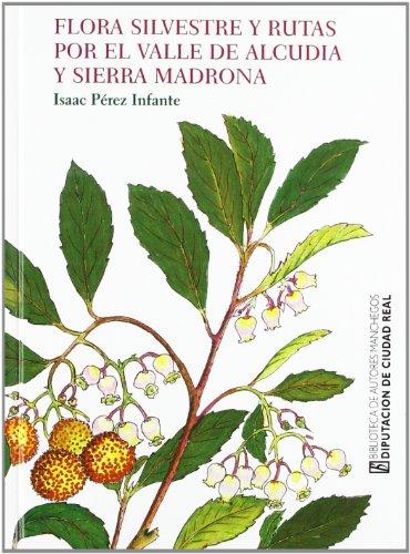 BAM.133/FLORA SILVESTRE Y RUTAS POR EL VALLE DE ALCUDIA Y SIERRA MADRONA