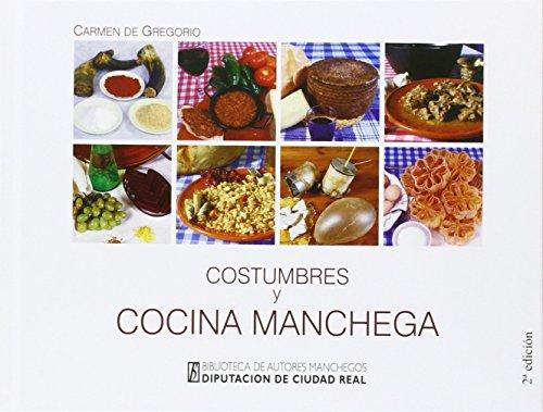 COSTUMBRES Y COCINA MANCHEGAS 2ªED