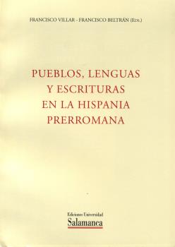 PUEBLOS, LENGUA Y ESCRITURAS EN LA HISPANIA PRE...