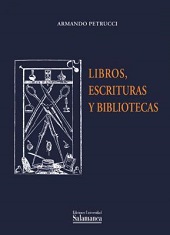 LIBROS, ESCRITURAS Y BIBLIOTECAS