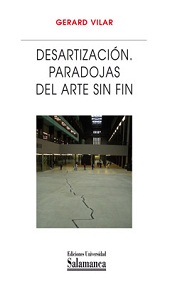 DESARTIZACION PARADOJAS DEL ARTE SIN FIN