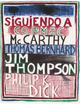 SIGUIENDO A CORMAC MC CARTHY, THOMAS BERNHARD, JIM THOMPSON, PHILIP K. DICK