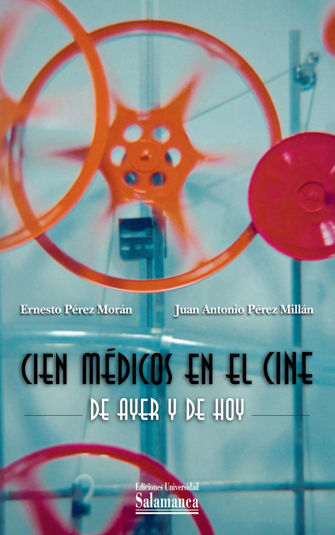 CIEN MÉDICOS EN EL CINE DE AYER Y DE HOY