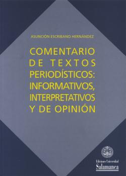 COMENTARIOS DE TEXTOS PERIODÍSTICOS:INFORMATIVOS, INTERPRETATIVOS Y DE OPINIÓN