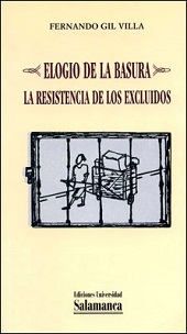 ELOGIO DE LA BASURA LA RESISTENCIA DE LOS