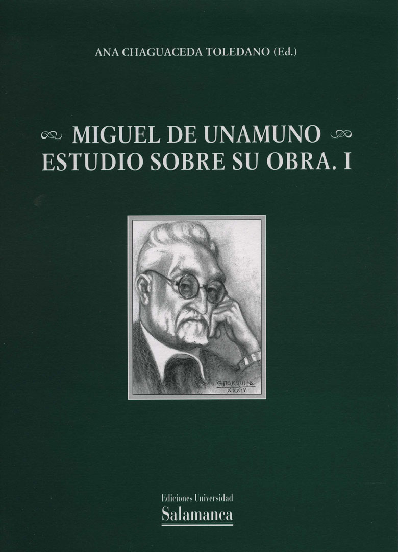 MIGUEL DE UNAMUNO. ESTUDIOS SOBRE SU OBRA.I