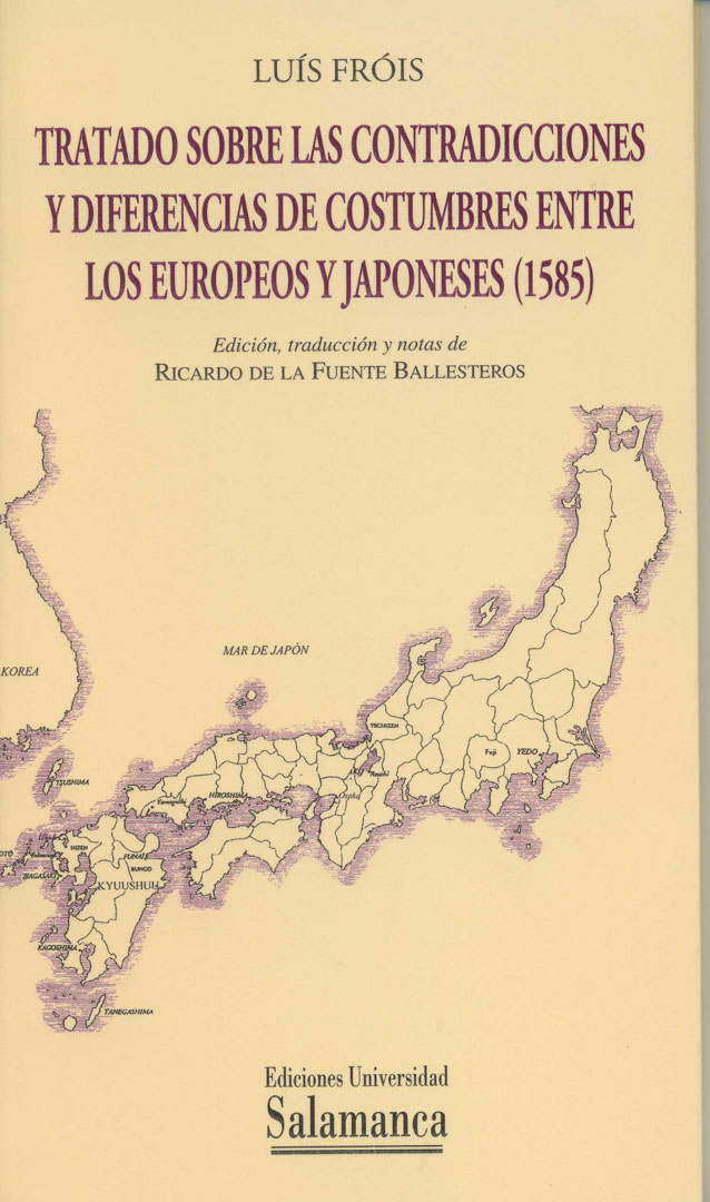 TRATADO SOBRE LAS CONTRADICCIONES Y DIFERENCIAS DE COSTRUMBRES ENTRE LOS EUROPEOS Y JAPONESES (1585)