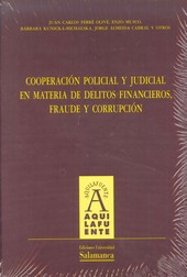 COOPERACION POLICIAL Y JUDICIAL EN MATERIA DE DELITOS FIANCIEROS