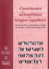 CUESTIONES DE ACTUALIDAD EN LENGUA ESPAÑOLA