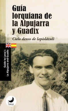 GUÍA LORQUIANA DE LA ALPUJARRA Y GUADIX