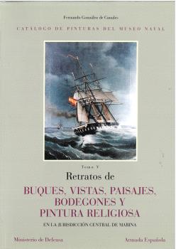 RETRATOS DE BUQUES, VISTAS, PAISAJES, BODEGONES Y PINTURA RELIGIOSA