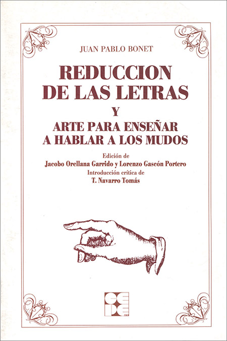 REDUCCION DE LAS LETRAS Y EL ARTE DE ENSEÑAR A HABLAR A LOS MUDOS