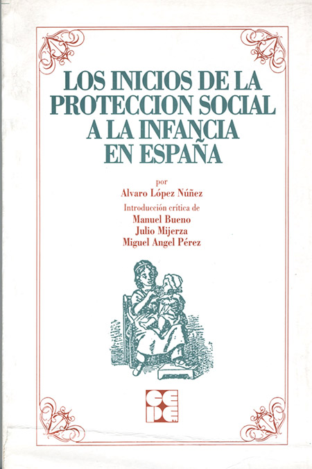 LOS INICIOS DE LA PROTECCION SOCIAL A LA INFANCIA EN ESPAÑA