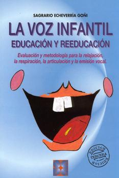 EDUCACION Y REEDUCACION DE LA VOZ INFANTIL