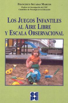 LOS JUEGOS INFANTILES AL AIRE LIBRE Y ESCALA OB...